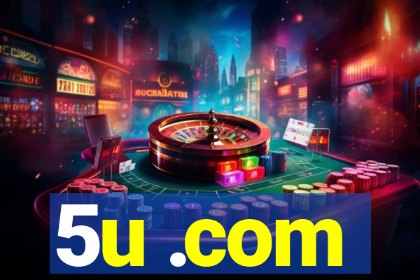 5u .com